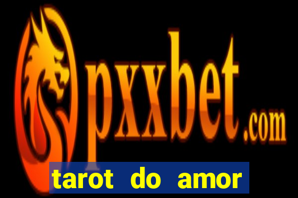 tarot do amor estrela guia o que dizem as cartas